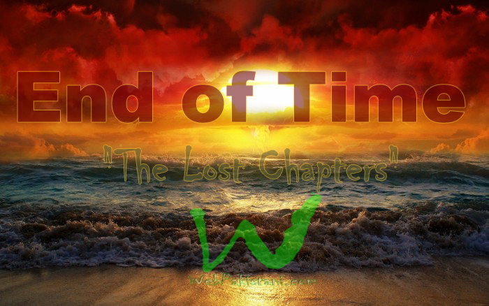 End of Time "The Lost Chapters"